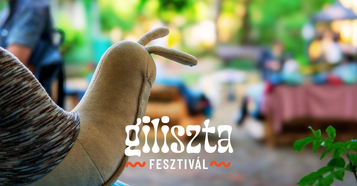 Volt egyszer egy Giliszta Fesztivál...